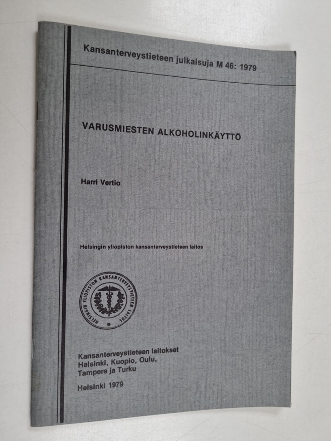 Harri Vertio : Varusmiesten alkoholinkäyttö