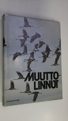 Olavi ym. (toim.) Hilden : Muuttolinnut