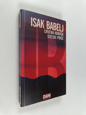 Isaak Babel : Crvena konjica ; Odeske price