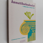 Ammattikorkeakoulut : vaihtoehto yliopistolle - pikkukuva 1