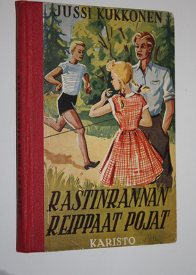 Jussi Kukkonen : Rastinrannan reippaat pojat