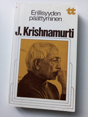 Krishnamurti: Erillisyyden päättyminen (Sis.postikulut)