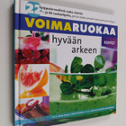 Anne Larsen : Voimaruokaa hyvään arkeen : 22 huipputervee... - pikkukuva 1