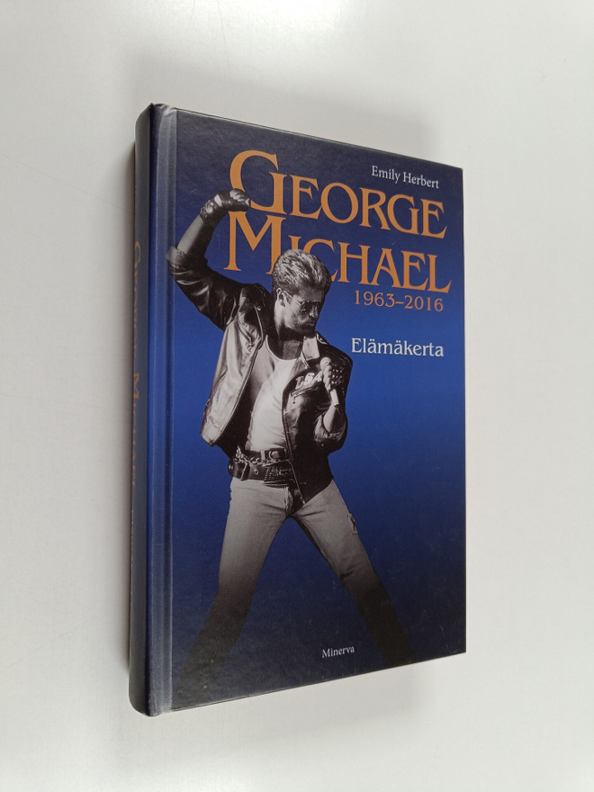 Emily Herbert : George Michael : 1963-2016 : elämäkerta