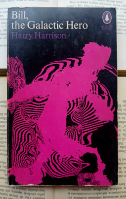 Harry Harrison - Bill, The Galactic Hero (paperback)