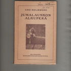 Holmberg:Jumalauskon alkuperä, Otava 1916, nid,tekijä =Harva - pikkukuva 1