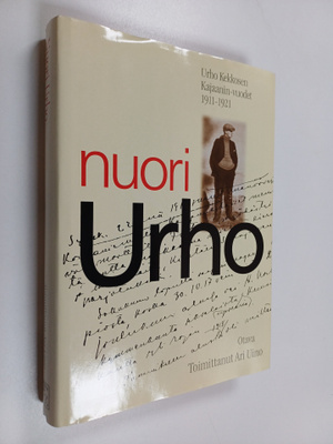 Ari Uino : Nuori Urho : Urho Kekkosen Kajaanin vuodet 191...