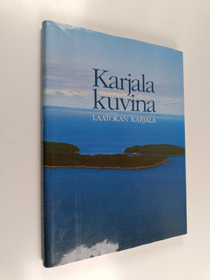 Hannu Vallas ym. : Karjala kuvina : Laatokan Karjala