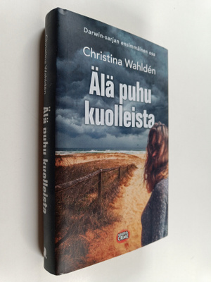 Christina Wahlden : Älä puhu kuolleista