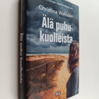 Christina Wahlden : Älä puhu kuolleista - pikkukuva 1