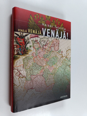 Heikki Talvitie : Venäjä, Venäjä, Venäjä!