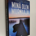 Marja-Liisa Heino : Minä olen murhaaja - pikkukuva 1