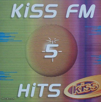 Kiss FM Hits 5  **  Various  **  CD