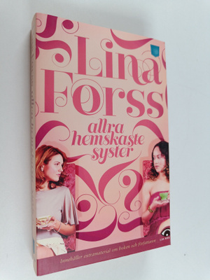 Lina Forss : Allra hemskaste syster