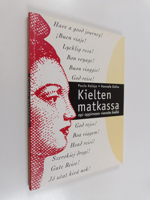 Paula Kalaja : Kielten matkassa : opi oppimaan vieraita k...