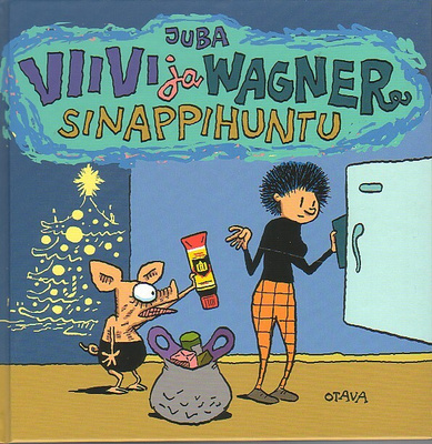 Juba: Viivi ja Wagner - SINAPPIHUNTU (1p)
