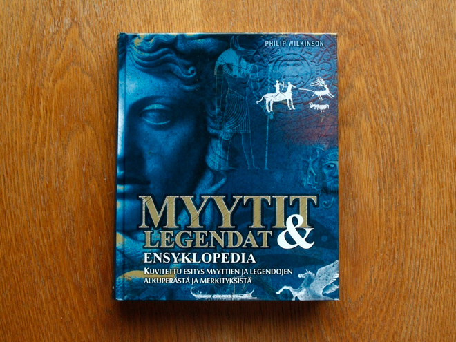 Philip Wilkinson - Myytit ja legendat – ensyklopedia