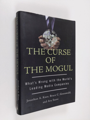Jonathan A. Knee : The curse of the mogul : what's wrong ...