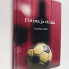 Jarno Rajalampi : Futista ja viiniä : vuosikerta 2022 : t... - pikkukuva 1