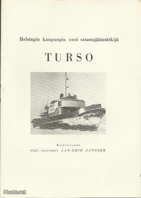 Hgin kaupp. satamajäänsärkijä Turso, nidottu, 1.painos, 1950