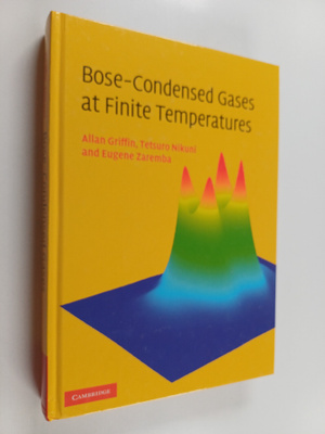 Allan Griffin : Bose-condensed gases at finite temperatures