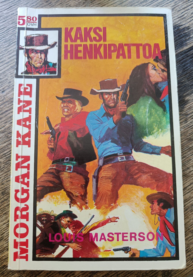 Morgan Kane 45: Kaksi henkipattoa