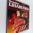Eeva Salonen : Herkullisia liharuokia (signeerattu, tekij... - pikkukuva 1