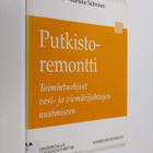 Kari Puro : Putkistoremontti : toimintaohjeet vesi- ja vi... - pikkukuva 1