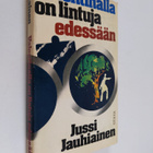 Jussi Jauhiainen : Valentinalla on lintuja edessään : rik... - pikkukuva 1