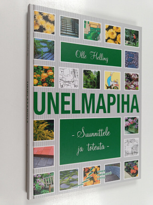 Olle Helling : Unelmapiha : suunnittele ja toteuta