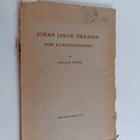 Johan Jakob Tikkanen ym. : Johan Jakob Tikkanen Som Konst... - pikkukuva 1