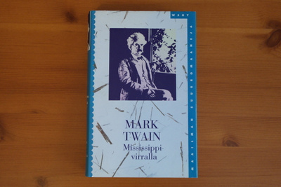 Mark Twain:Mississippi virralla.Hyvä!