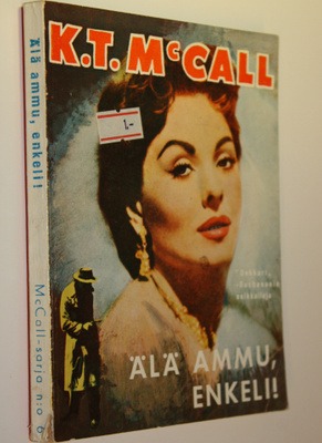 K. T. McCall : Älä ammu, enkeli!