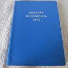 MARJATTA TURKKA: EMÄNNÄN KODINHOITO-OPAS v. 1965 - pikkukuva 1