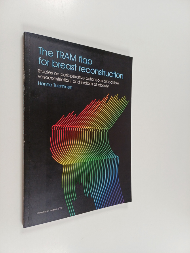 Hanna Tuominen : The TRAM flap for breast reconstruction ...