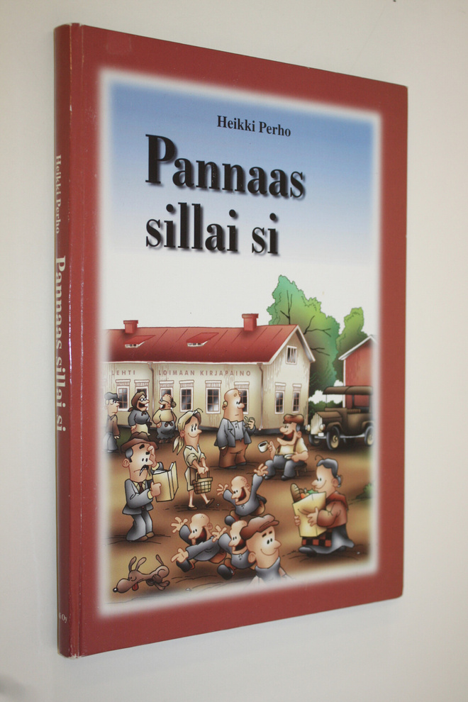 Heikki Perho : Pannaas sillai si