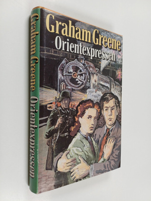 Graham Greene : Orientexpressen