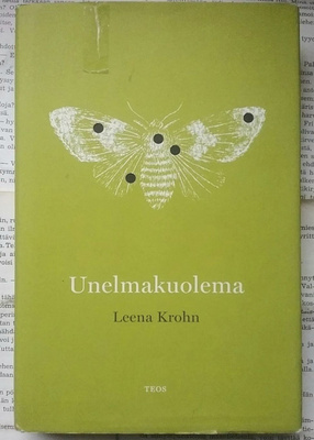 Leena Krohn - Unelmakuolema (sid.)