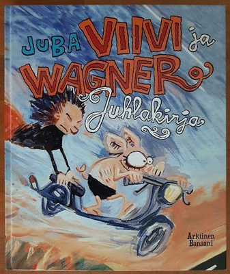 Juba: Viivi ja Wagner - Juhlakirja