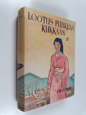 Lin Jutang : Lootus puhkeaa kukkaan 2