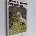 Fritz Sevelius : Terve ja sairas hevonen : sairauksien to... - pikkukuva 1