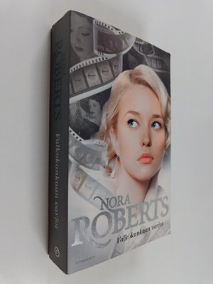Nora Roberts : Valkokankaan varjot