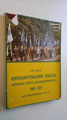 Tero Tuomisto : Rintamaveteraanien puolesta : viisitoista...