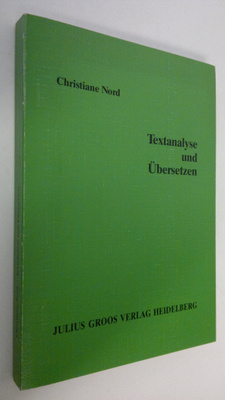 Christiane Nord : Textanalyse und Ubersetzen