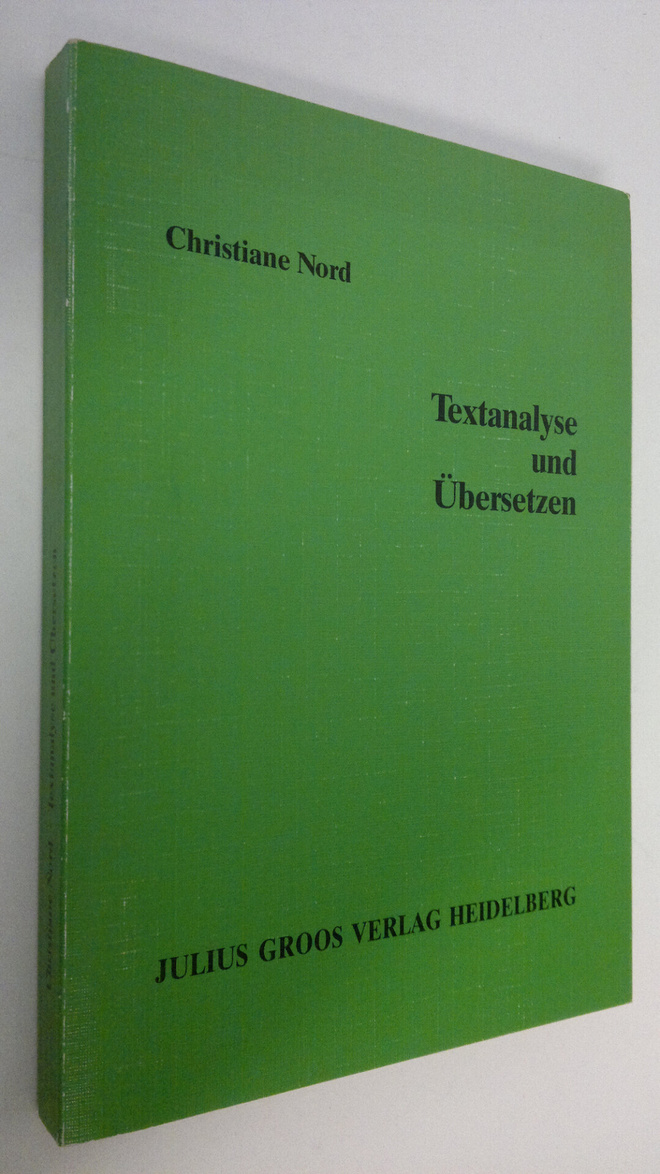Christiane Nord : Textanalyse und Ubersetzen