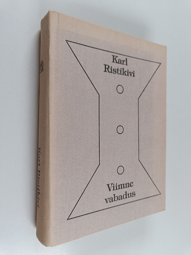 Karl Ristikivi : Viimne vabadus