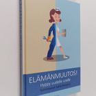 Salla (toim.) Korpela : Elämänmuutos! Hyppy uudelle uralle - pikkukuva 1