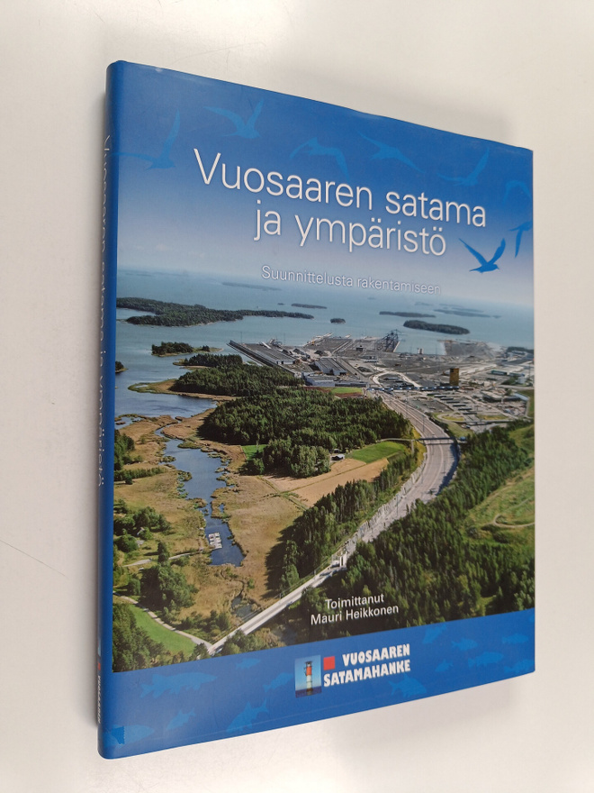 Mauri (toim.) Heikkonen : Vuosaaren satama ja ympäristö :...