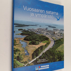 Mauri (toim.) Heikkonen : Vuosaaren satama ja ympäristö :... - pikkukuva 1