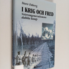 Sture Enberg : I krig och fred : veterangenerationens dub... - pikkukuva 1